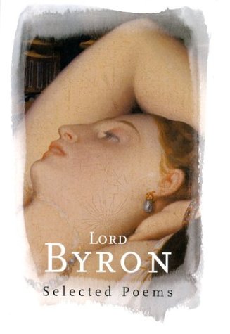 Stock image for Lord Byron: Selected Poems (Phoenix Poetry) for sale by The Book Spot