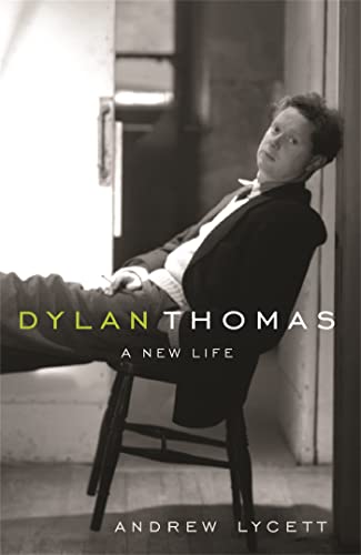 Beispielbild fr Dylan Thomas: A New Life zum Verkauf von AwesomeBooks