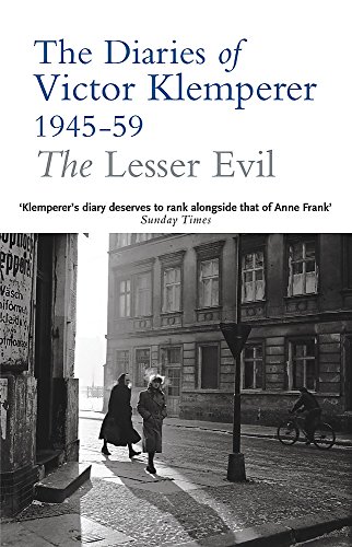 Beispielbild für The Lesser Evil: The Diaries of Victor Klemperer 1945-59 zum Verkauf von Discover Books