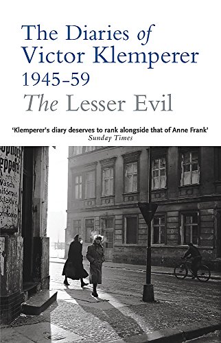 Stock image for The Lesser Evil: The Diaries of Victor Klemperer, 1945-1959 for sale by WorldofBooks