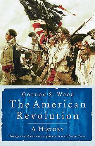 9780753818077: The American Revolution: A History