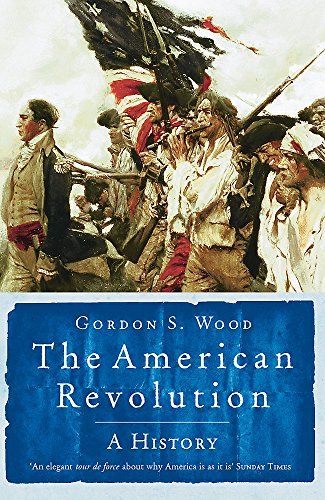 9780753818077: The American Revolution: A History