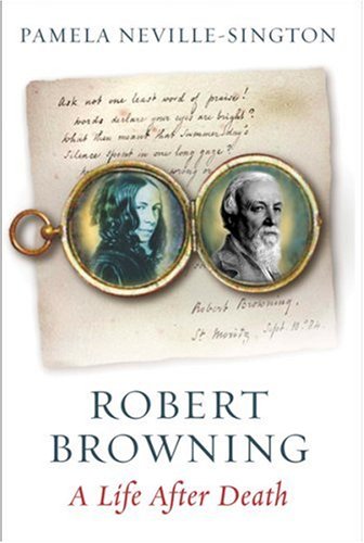 Beispielbild fr Robert Browning: A Life After Death zum Verkauf von Books of the Smoky Mountains