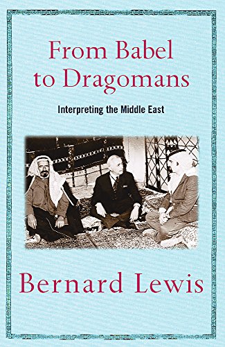 9780753818718: From Babel To Dragomans: Interpreting the Middle East