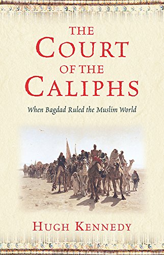 Beispielbild fr The Court of the Caliphs zum Verkauf von WorldofBooks