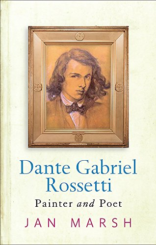 Beispielbild fr Dante Gabriel Rossetti: Painter And Poet zum Verkauf von WorldofBooks