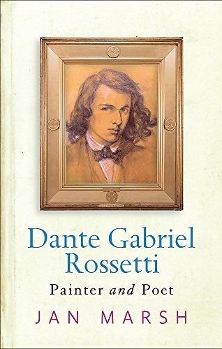 Stock image for Dante Gabriel Rossetti: Painter And Poet for sale by WorldofBooks