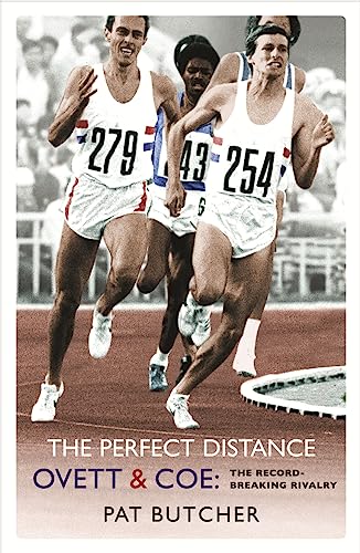 9780753819005: The Perfect Distance: Ovett and Coe: The Record Breaking Rivalry
