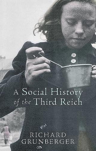 Beispielbild fr A Social History of The Third Reich zum Verkauf von WorldofBooks