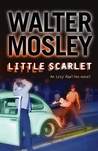 Little Scarlet: Easy Rawlins 9 (The Easy Rawlins Mysteries) (9780753819449) by Mosley, Walter