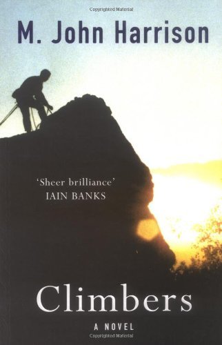 Climbers: A Novel (9780753819555) by Harrison, M. John