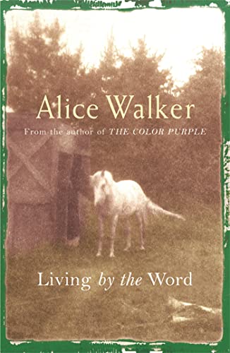 Imagen de archivo de Alice Walker: Living by the Word a la venta por Better World Books