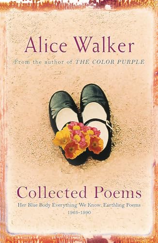 Stock image for Alice Walker: Collected Poems: Her Blue Body Everything We Know: Earthling Poems 1965-1990 for sale by HPB-Emerald