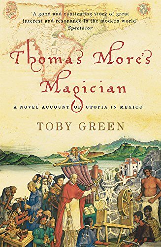 Stock image for Thomas More's Magician: A Novel Account of Utopia in Mexico for sale by WorldofBooks