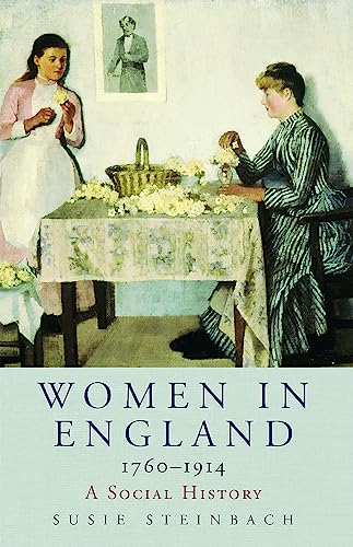 Beispielbild fr Women in England 1760-1914 zum Verkauf von Better World Books
