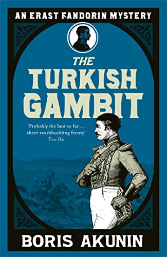 Beispielbild fr Turkish Gambit (Erast Fandorin, No. 2) (Erast Fandorin Mysteries) zum Verkauf von Half Price Books Inc.