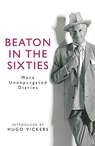 Beispielbild fr Beaton in the Sixties : More Unexpurgated Diaries zum Verkauf von Better World Books