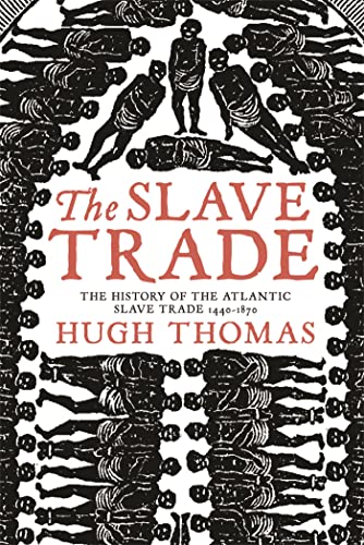 Imagen de archivo de The Slave Trade: History of the Atlantic Slave Trade, 1440-1870 a la venta por Chiron Media