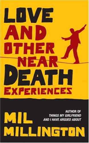 Beispielbild fr Love and Other Near Death Experiences zum Verkauf von Goldstone Books