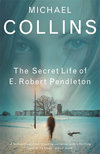 The Secret Life of E. Robert Pendleton (9780753820605) by Collins, Michael