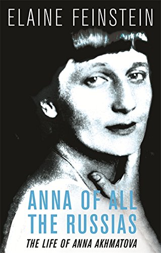 Stock image for Anna of all the Russias: The Life of a Poet under Stalin for sale by WorldofBooks