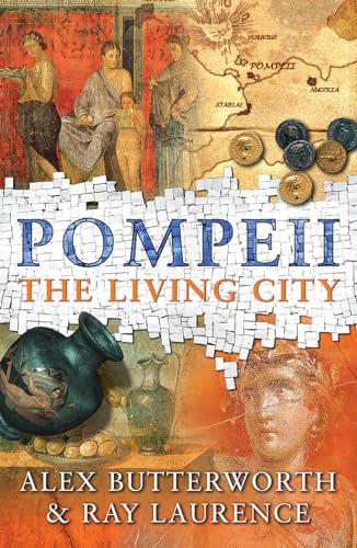 9780753820766: Pompeii: Alex Butterworth & Ray Laurence