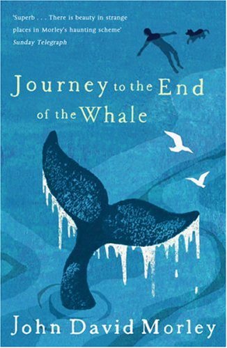 Beispielbild fr Journey to the End of the Whale zum Verkauf von WorldofBooks