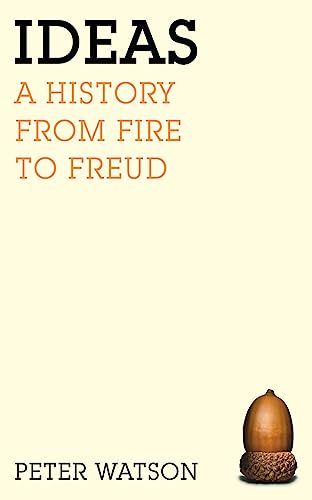 Imagen de archivo de Ideas: A history from fire to Freud a la venta por WorldofBooks