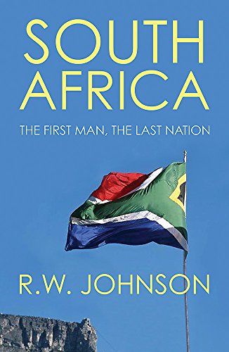 Beispielbild fr South Africa : The First Man, the Last Nation zum Verkauf von Better World Books: West