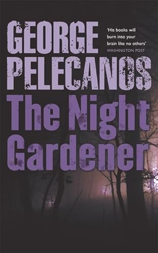 The Night Gardener (9780753821107) by George P. Pelecanos