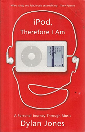 iPod, therefore I am (9780753821169) by JONES, Dylan