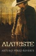 Captain Alatriste (film tie-in) (Adventures of Capt Alatriste 1) (9780753821367) by Perez-Reverte, Arturo