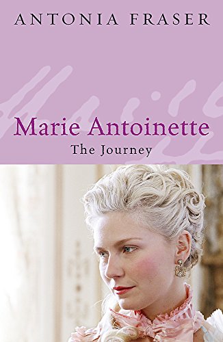 Beispielbild fr Marie Antoinette, the Journey zum Verkauf von K Books Ltd ABA ILAB