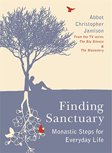 9780753821497: Finding Sanctuary: Monastic steps for Everyday Life