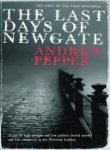 Stock image for The Last Days of Newgate for sale by WorldofBooks