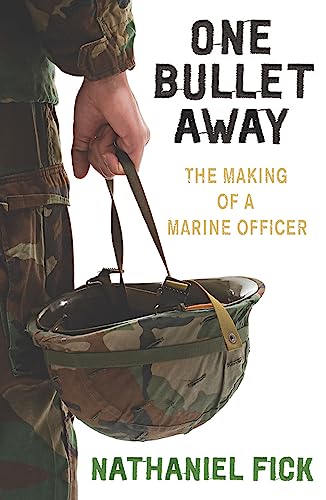 9780753821879: One Bullet Away: The making of a US Marine Officer