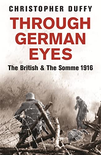 Stock image for Through German Eyes: The British and the Somme 1916 (Phoenix Press) for sale by Bookoutlet1