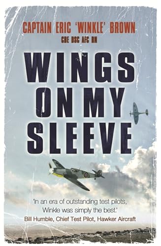 Beispielbild fr Wings on My Sleeve: The Worlds Greatest Test Pilot tells his story zum Verkauf von Reuseabook