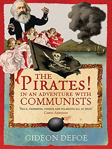 Stock image for The Pirates!: In an Adventure with Communists. Gideon Defoe for sale by ThriftBooks-Atlanta