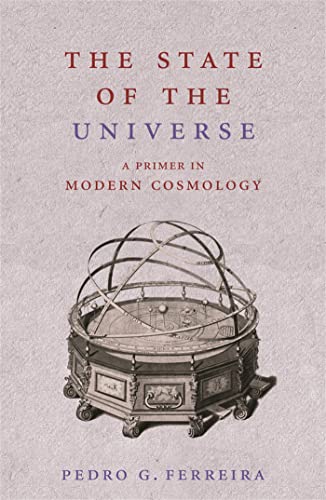 Imagen de archivo de The State of the Universe : A Primer in Modern Cosmology a la venta por Better World Books