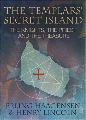 Stock image for The Templars Secret Island: The Knights, The Priest And The Treasure for sale by Brit Books