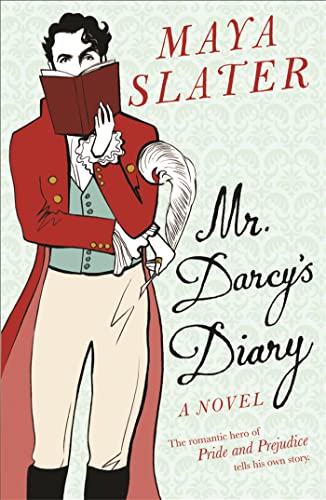 Stock image for Mr Darcy's Diary: The romantic hero of PRIDE AND PREJUDICE tells his own story for sale by WorldofBooks