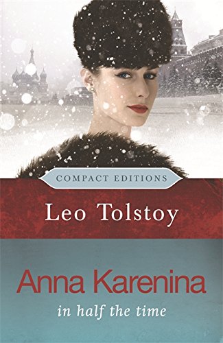 Beispielbild für Anna Karenina: In Half the Time (Compact Editions) zum Verkauf von medimops