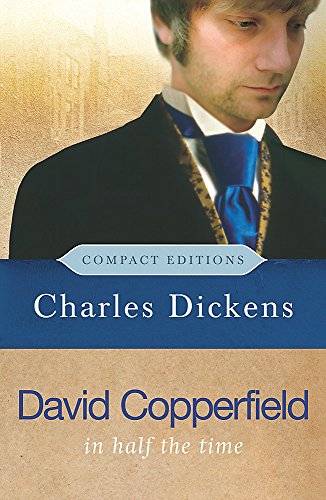 David Copperfield in Half the Time (Compact Editions) (9780753822685) by Dickens, Charles