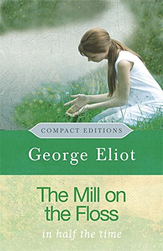 Stock image for The Mill on the Floss (COMPACT EDITIONS) for sale by WorldofBooks