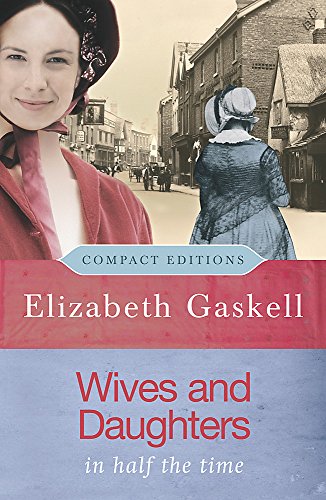 9780753822722: Wives and Daughters (COMPACT EDITIONS)