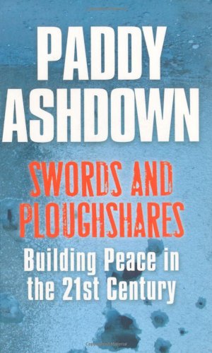 Beispielbild fr Swords And Ploughshares: Bringing Peace to the 21st Century zum Verkauf von WorldofBooks