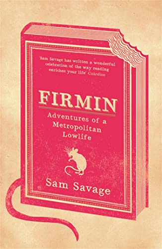 Immagine dell'editore per Firmin: Adventures of a Metropolitan Lowlife venduto da Bahamut Media