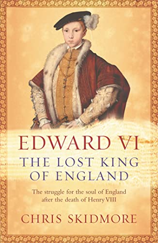 Stock image for Edward VI: The Lost King of England for sale by WorldofBooks