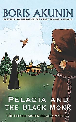 Beispielbild fr Pelagia And The Black Monk: The Second Sister Pelagia Mystery zum Verkauf von WorldofBooks